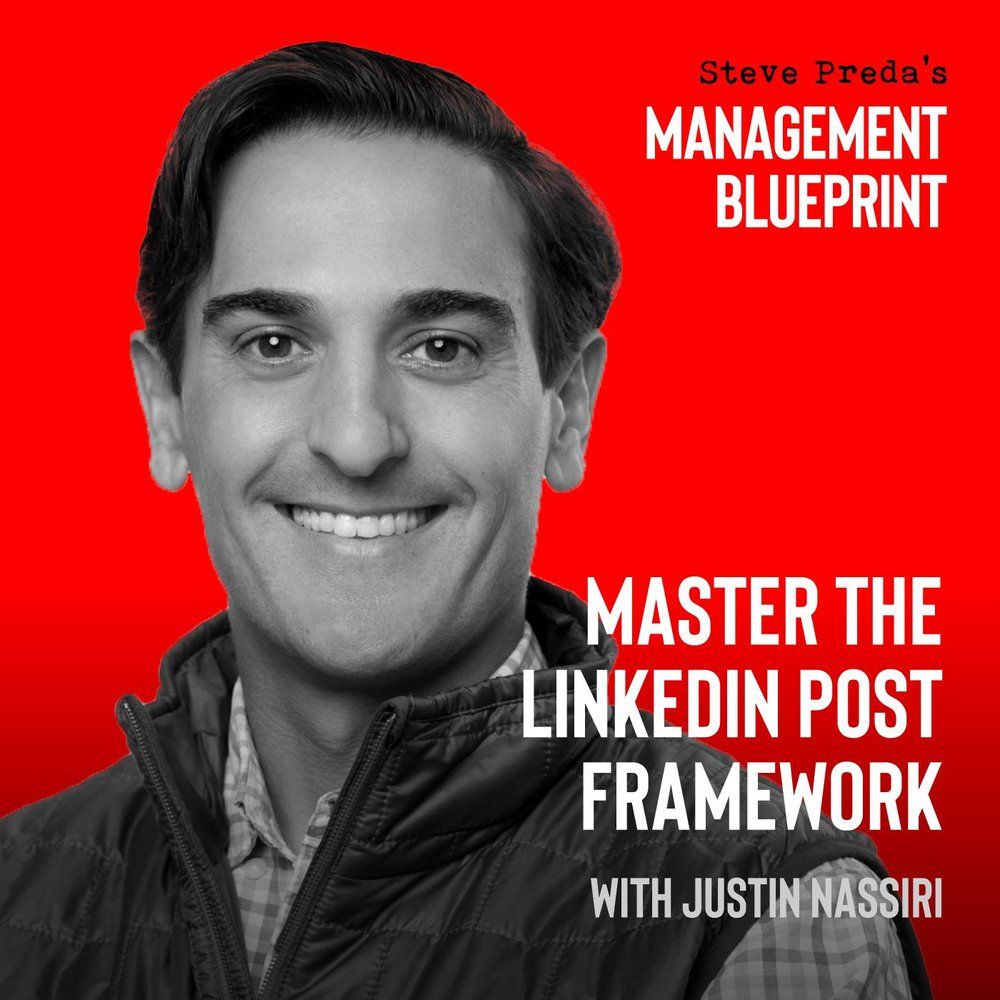 Management Blueprint | Episode 167: Master the LinkedIn Post Framework